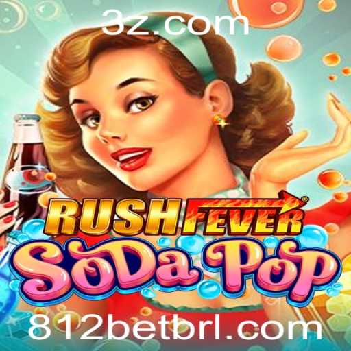 Descubra a Ação Empolgante de RushFeverSodaPop e a Chave do Sucesso com 812bet